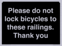 please-do-not-lock-bicycles-to-these-railings-thank-you~